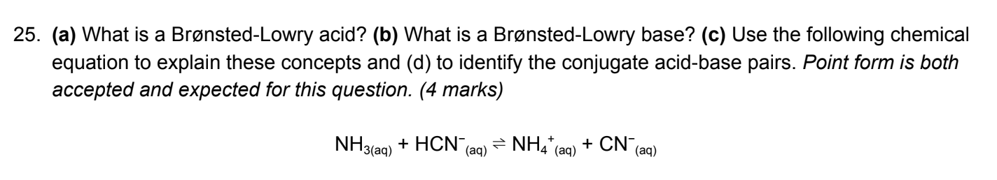 Solved 25. (a) What is a Brønsted-Lowry acid? (b) What is a | Chegg.com