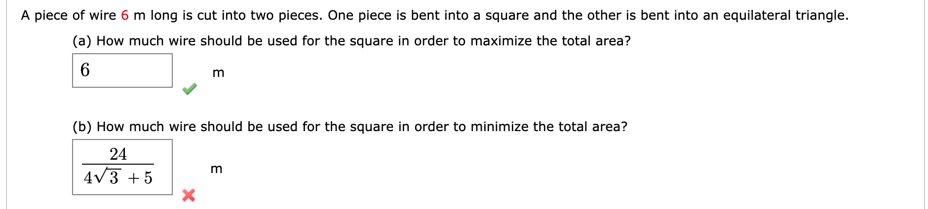 Solved] A piece of wire 6 m long is cut into two pieces. One piece is