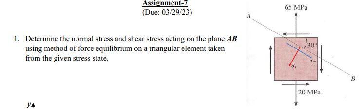 Solved 1. Determine the normal stress and shear stress | Chegg.com