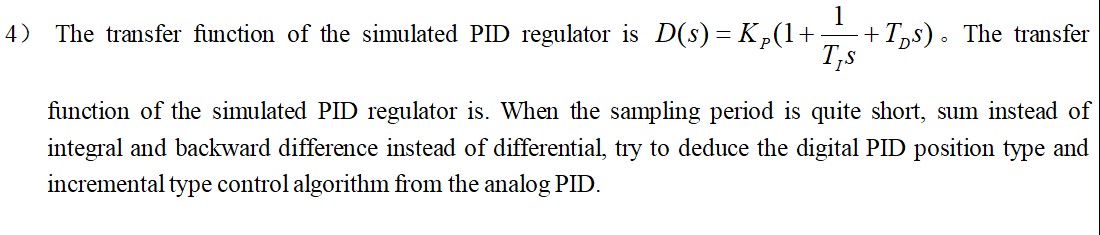 Solved The transfer function of the simulated PID regulator | Chegg.com