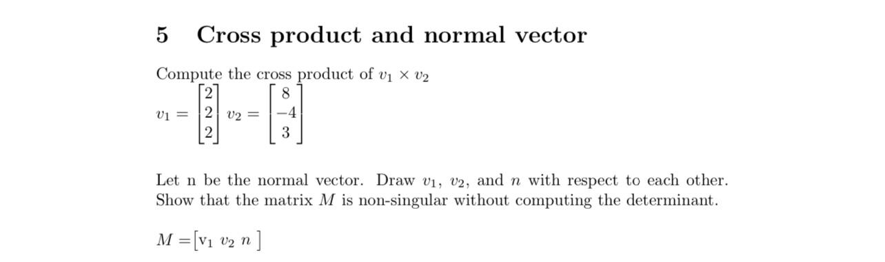 Solved 5 Cross product and normal vector Compute the cross | Chegg.com