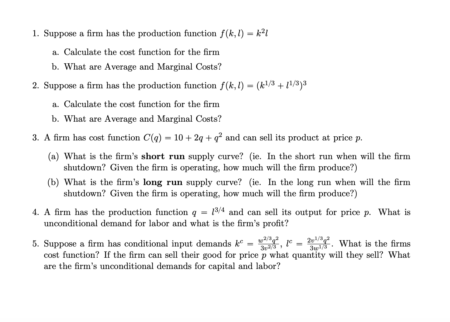 Solved 1. Suppose a firm has the production function f(k,l) | Chegg.com