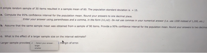 Solved A simple random sample of 30 items resulted in a | Chegg.com