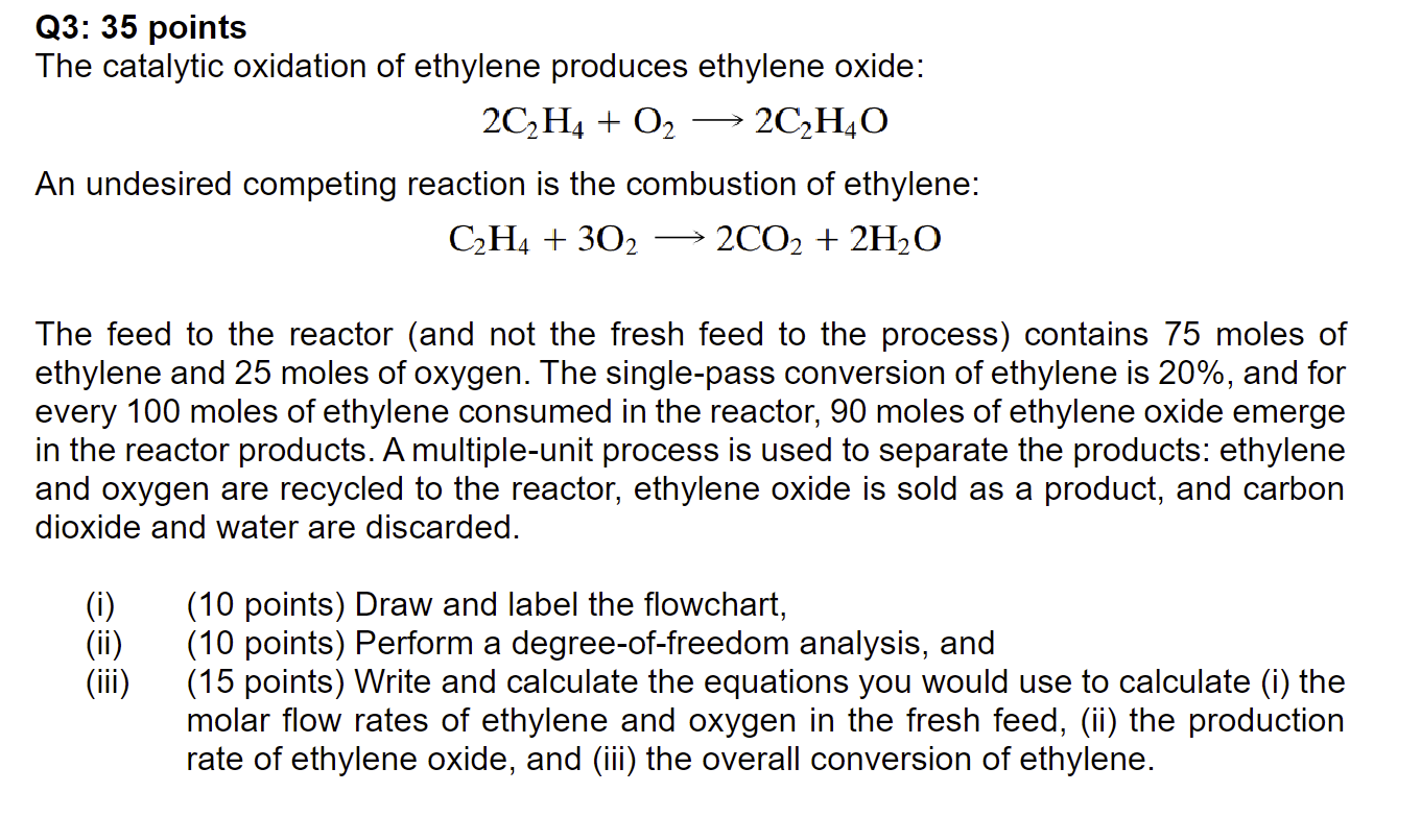 Solved Q3 35 points The catalytic oxidation of ethylene Chegg