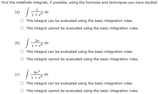 Solved Find the indefinite integrals, if possible, using the | Chegg.com