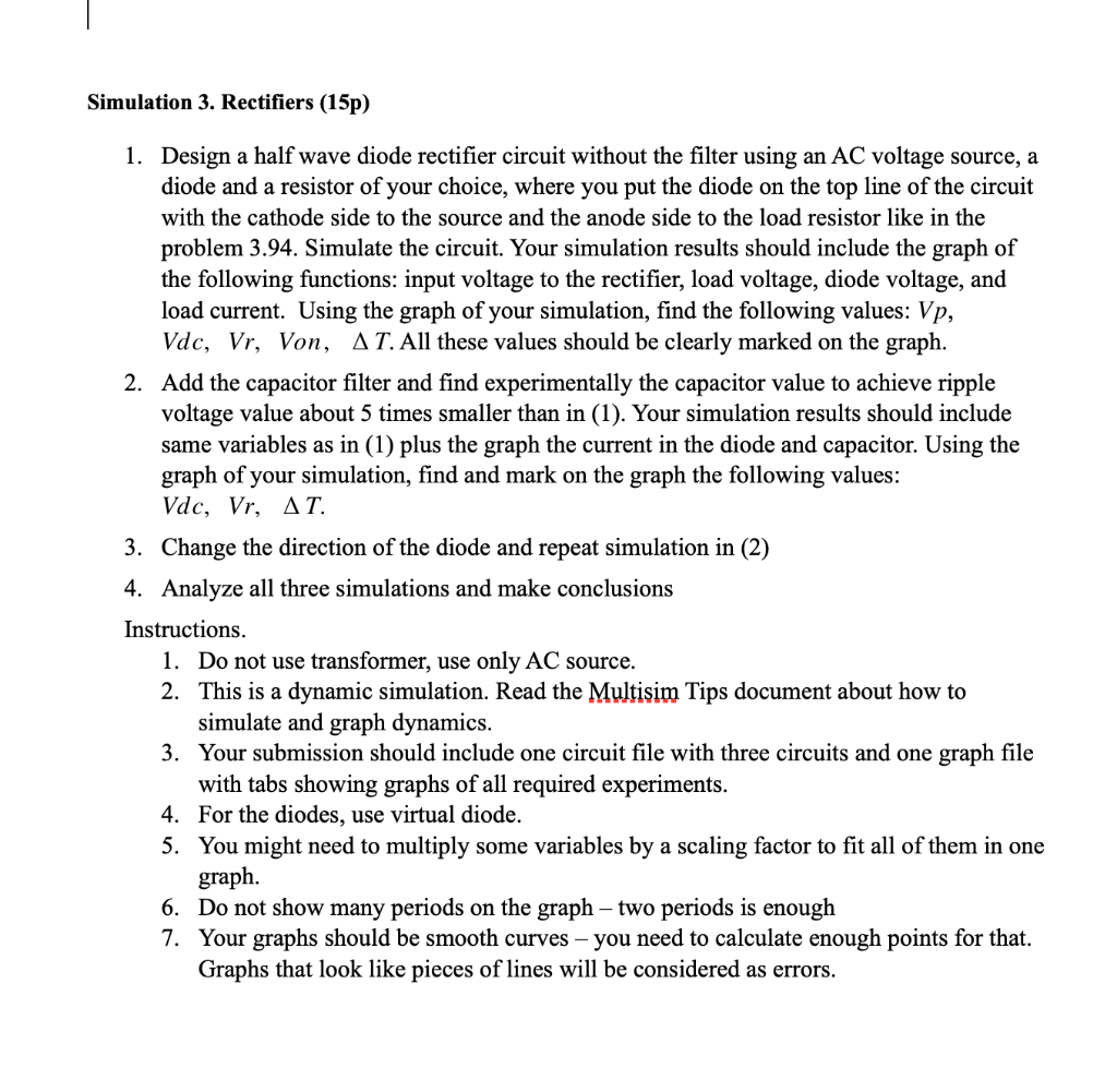 Solved Simulation 3. Rectifiers (15p) 1. Design a half wave | Chegg.com