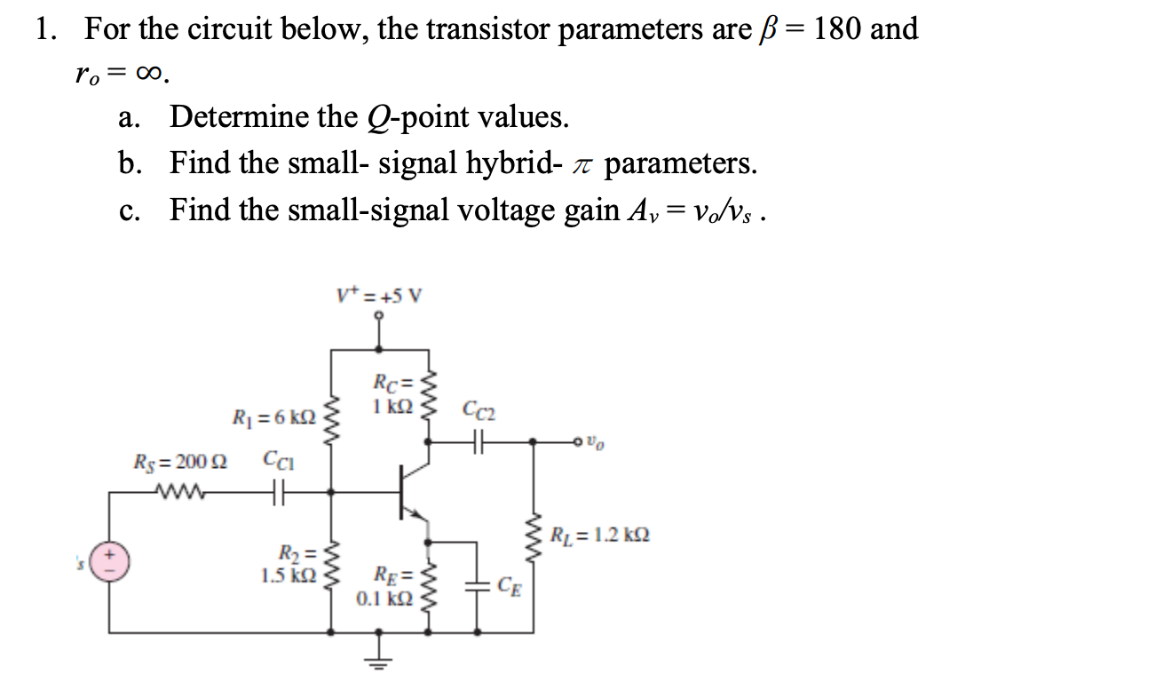 Solved 1. For the circuit below, the transistor parameters | Chegg.com