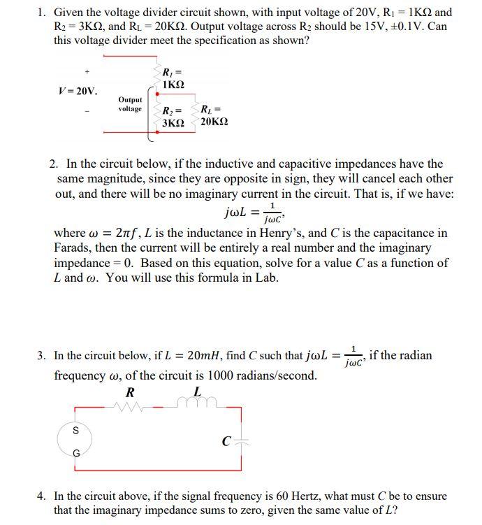 Solved 1. Given the voltage divider circuit shown, with | Chegg.com
