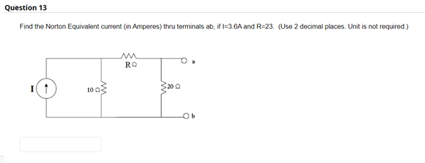 Solved Find the Norton Equivalent current (in Amperes) thru | Chegg.com