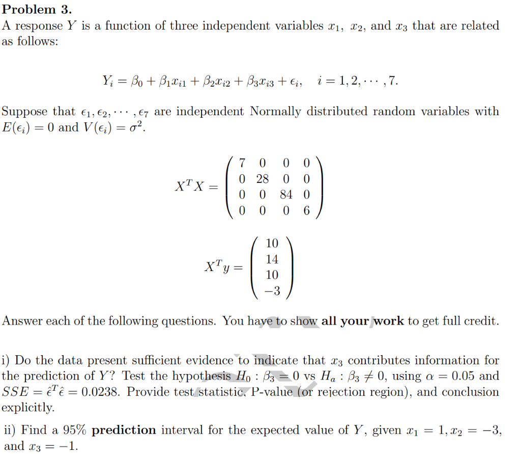 Problem 3 A Response Y Is A Function Of Three Ind Chegg Com
