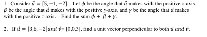 Solved 1 Consider A 5 1 2 Let Be The Angle That Chegg Com