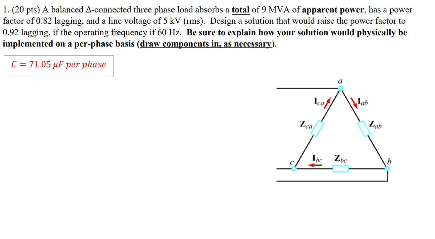Solved 1. (20 pts) A balanced A-connected three phase load | Chegg.com