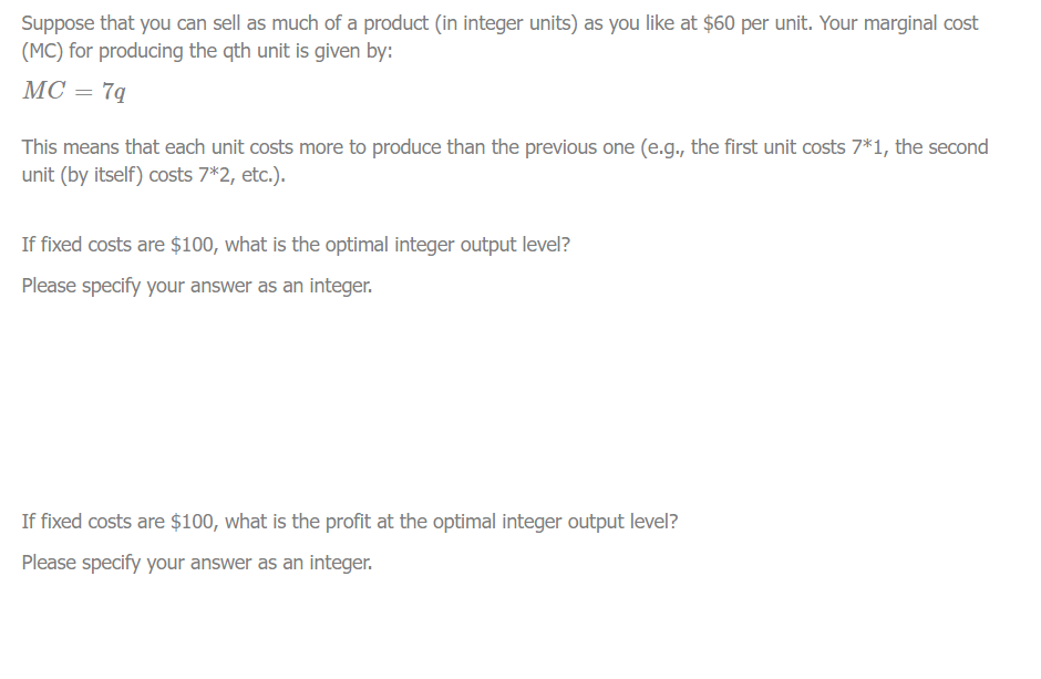 Solved Suppose that you can sell as much of a product (in | Chegg.com