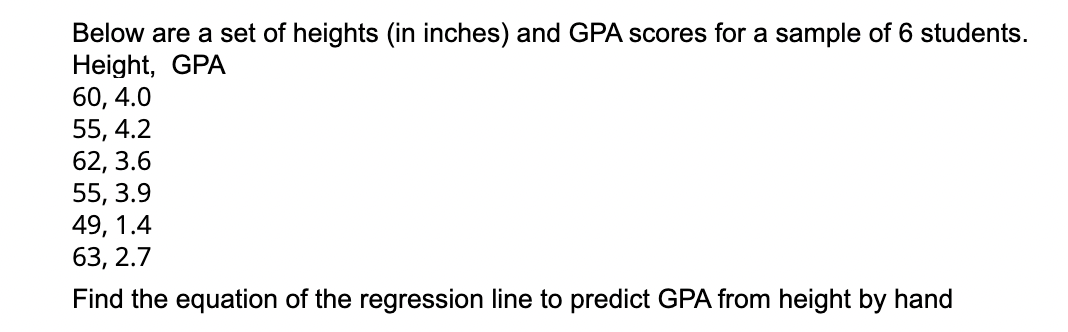 Solved Below are a set of heights (in inches) and GPA scores | Chegg.com