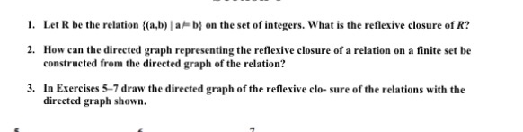 Solved 1. Let R Be The Relation (a,b)a B On The Set Of | Chegg.com