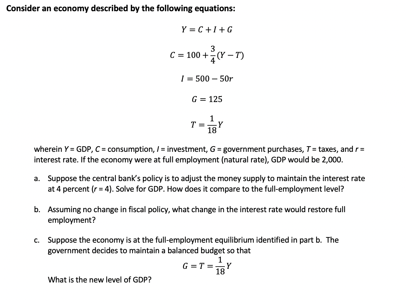 Solved Consider An Economy Described By The Following Equ Chegg Com
