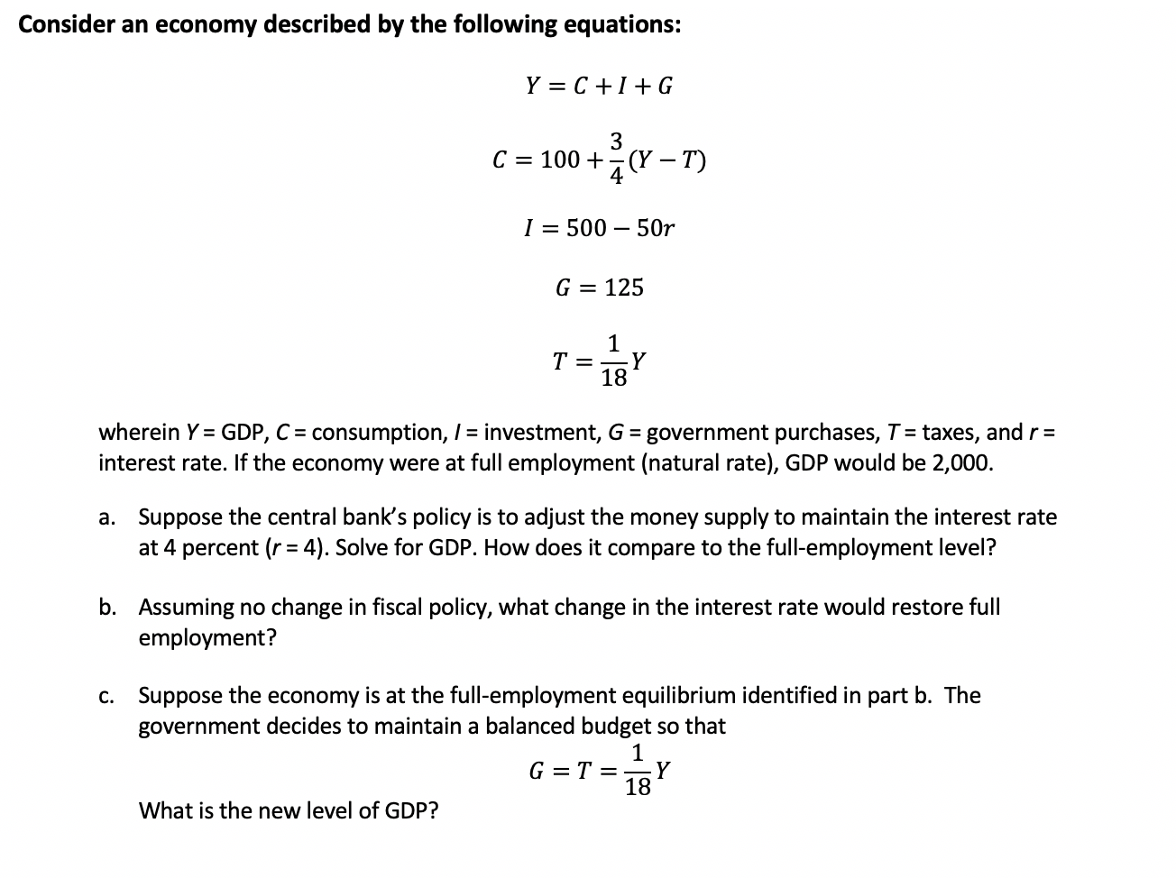 Consider An Economy Described By The Following Chegg Com