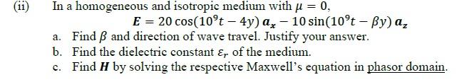 Solved 11 In a homogeneous and isotropic medium with u = 0, | Chegg.com