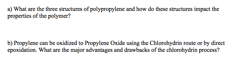 Solved A) What Are The Three Structures Of Polypropylene And | Chegg.com