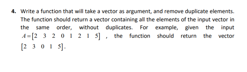 Function Written Vector Solved 4. Write a function that will take a vector as | Chegg.com