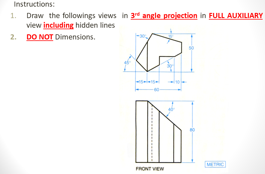 Solved Instructions: 1. Draw the followings views in 3rd | Chegg.com