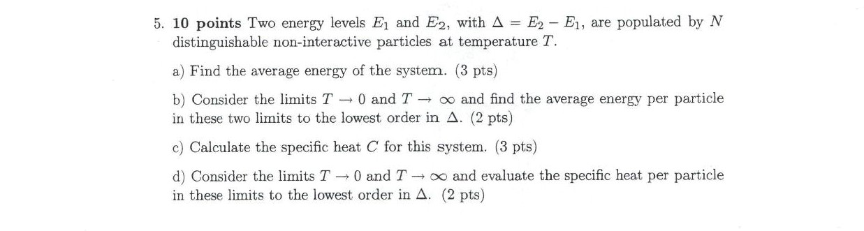 Solved 5. 10 points Two energy levels Ej and E2, with A = E2 | Chegg.com