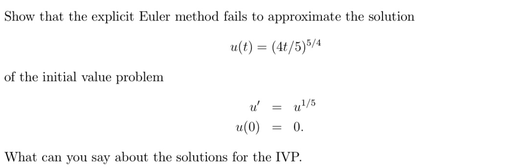 Solved Show that the explicit Euler method fails to | Chegg.com