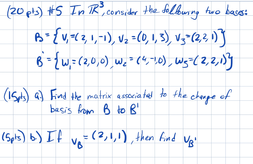 Solved Pts 5 In Tr Consider The Following Two Bases Chegg Com