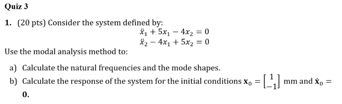 Solved Quiz 3 1. (20 pts) Consider the system defined by: ïi | Chegg.com