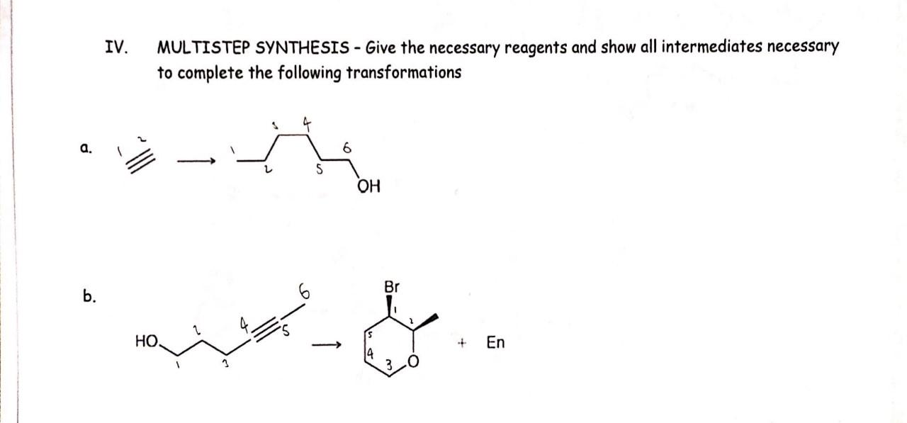 Solved IV. MULTISTEP SYNTHESIS - Give The Necessary Reagents | Chegg.com