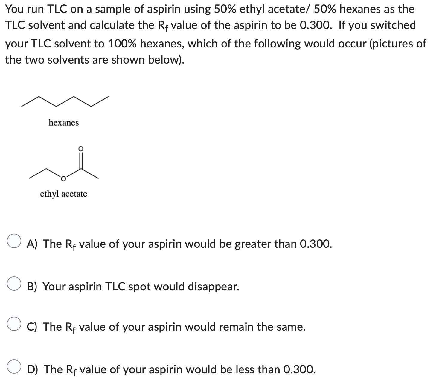 Solved You run TLC on a sample of aspirin using 50 ethyl