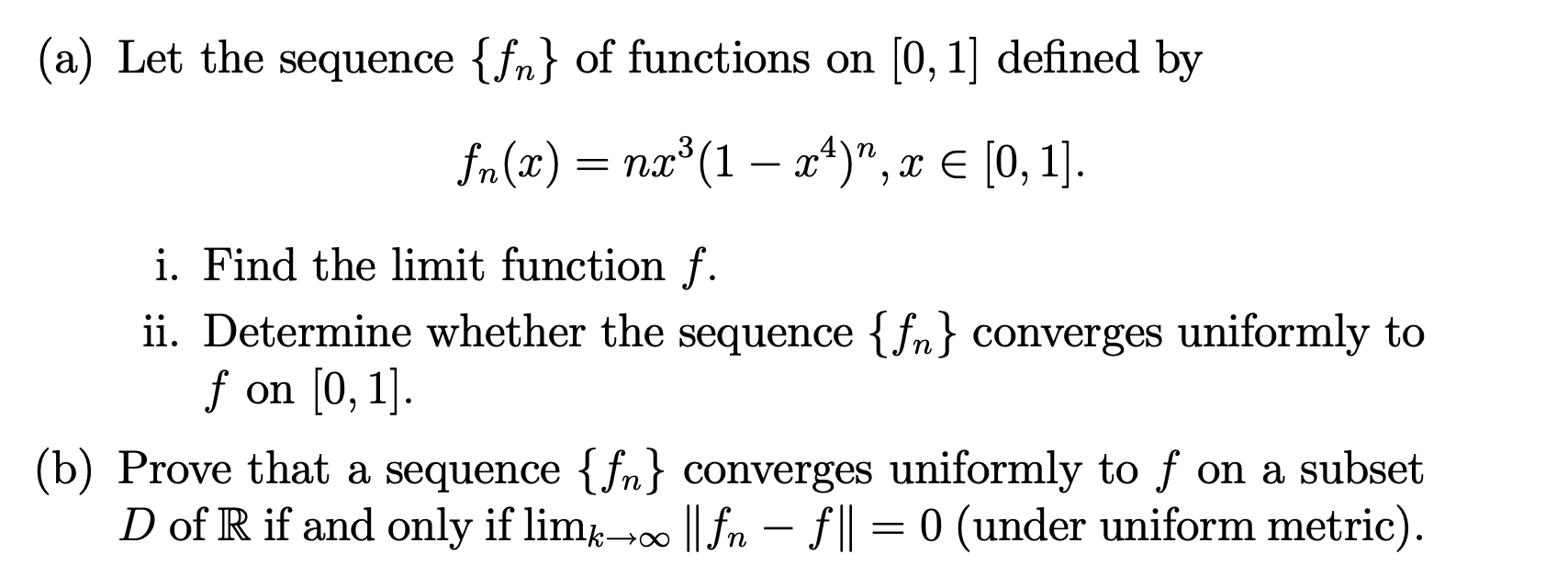 Solved (a) Let the sequence {fn} of functions on [0,1] | Chegg.com