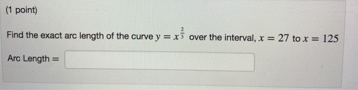 find the exact length of the curve arc length