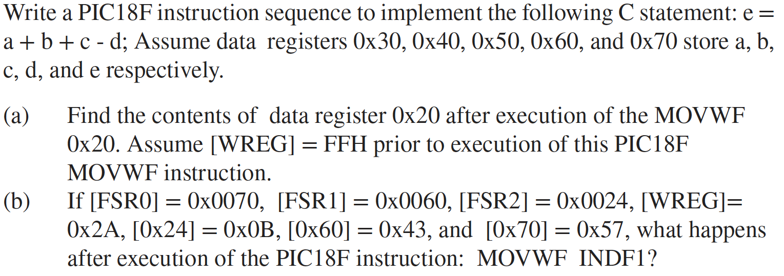 Solved Write A PIC18F Instruction Sequence To Implement The | Chegg.com