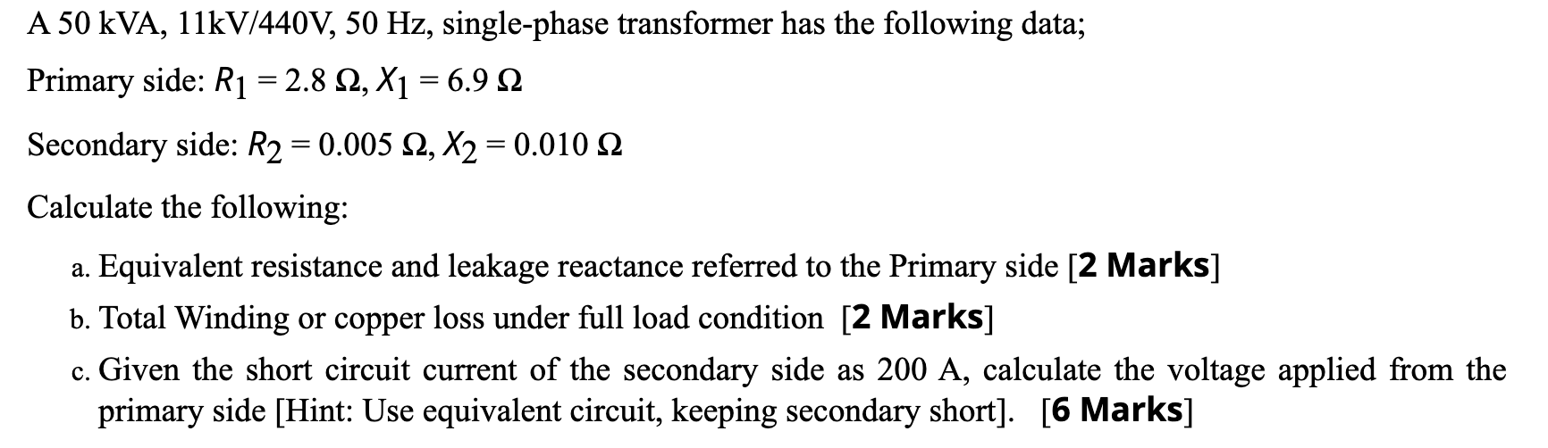 Solved A 50 kVA, 11kV/440V, 50 Hz, single-phase transformer | Chegg.com