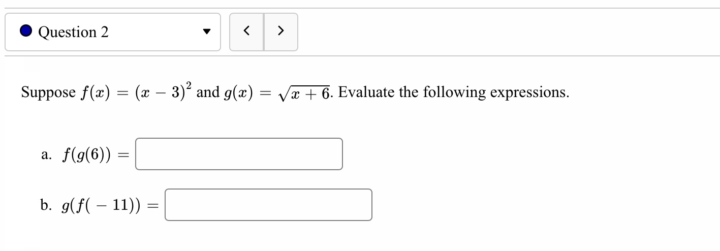 Solved Suppose F X X−3 2 And G X X 6 Evaluate The