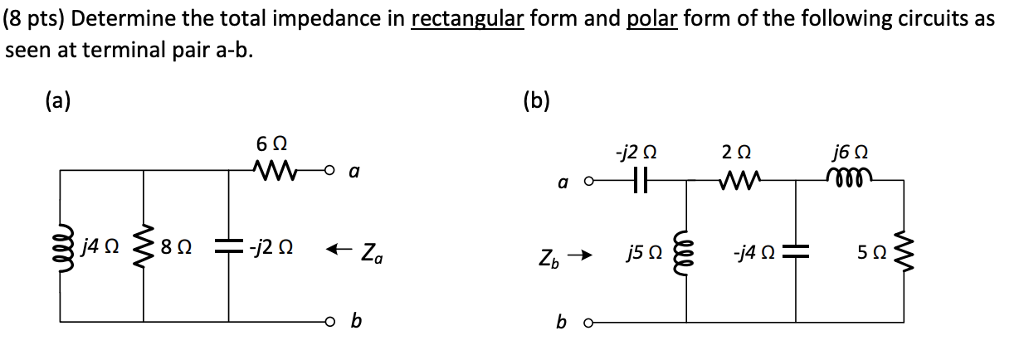 Solved (8 pts) Determine the total impedance in rectangular | Chegg.com