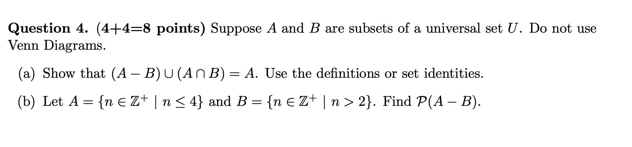 Solved A Question 4. (4+4=8 Points) Suppose A And B Are | Chegg.com