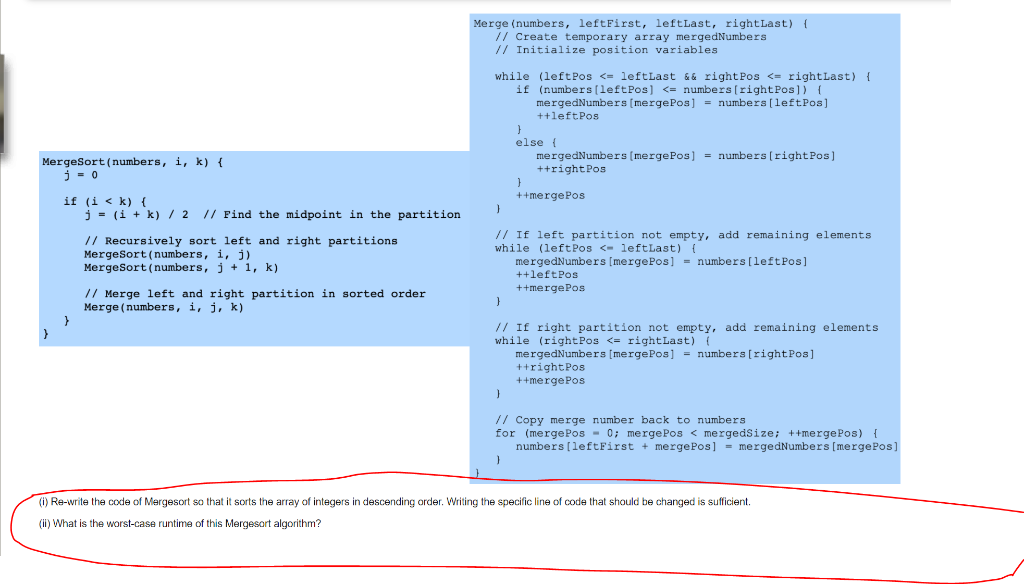 Solved (i) Re-write the code of Mergesort so that it sorts | Chegg.com