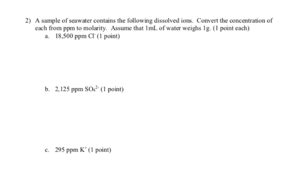 Solved 2) A sample of seawater contains the following | Chegg.com