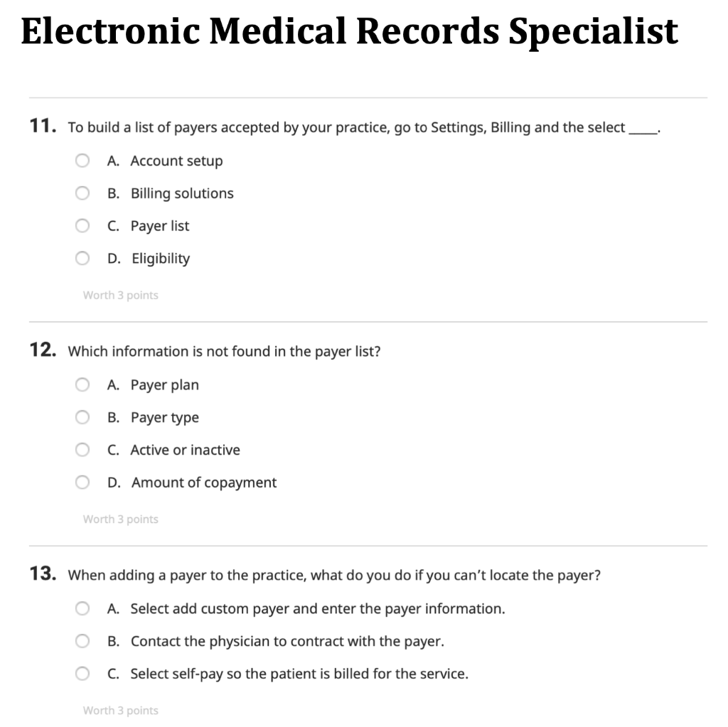 Electronic Medical Records Specialist 11. To build a list of payers accepted by your practice, go to Settings, Billing and th