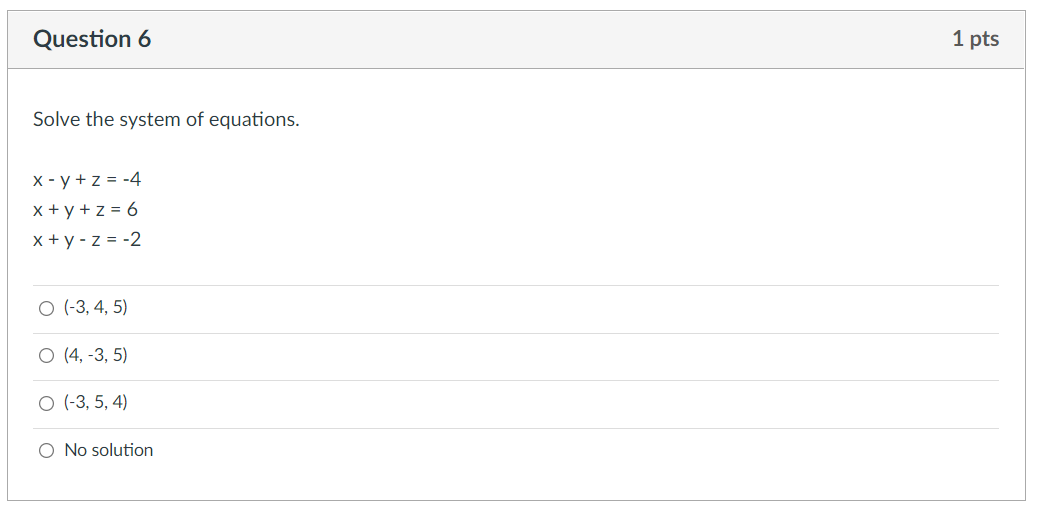 Solved Question 5 1 pts Solve the system of equations. x + y | Chegg.com