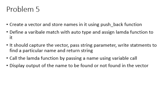 Solved Problem 5 Create a vector and store names in it using | Chegg.com