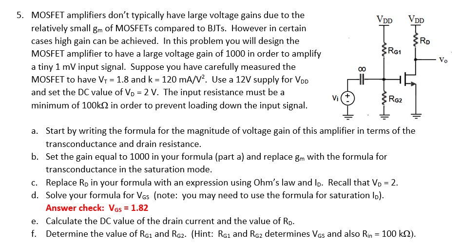 Solved 5. MOSFET amplifiers don't typically have large