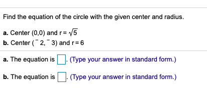 Solved Find the equation of the circle with the given center | Chegg.com