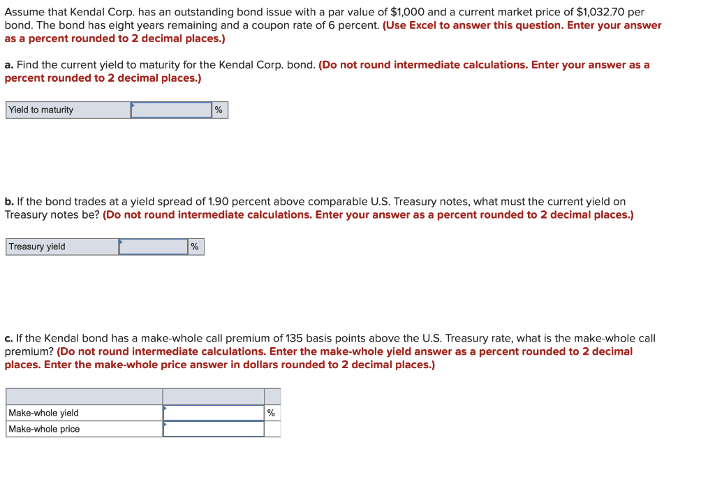 Solved Assume that Kendal Corp. has an outstanding bond | Chegg.com