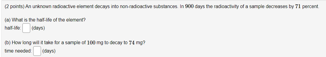 Solved (2 points) An unknown radioactive element decays into | Chegg.com