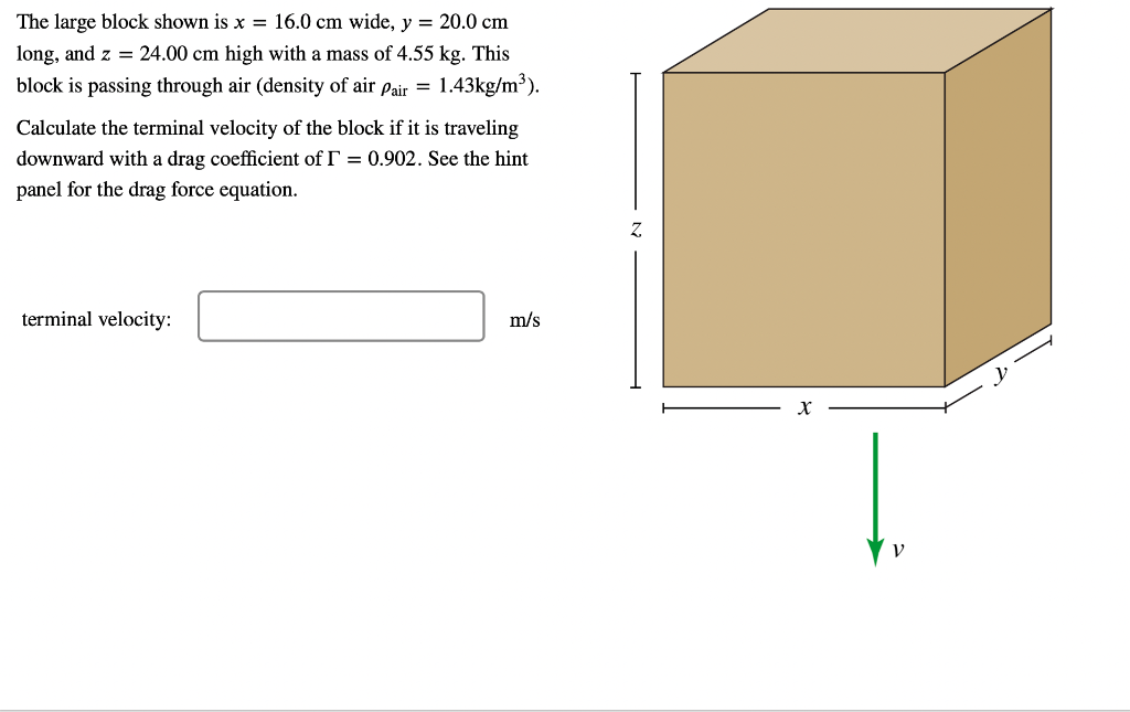 Solved The large block shown is x = 16.0 cm wide, y = 20.0 | Chegg.com