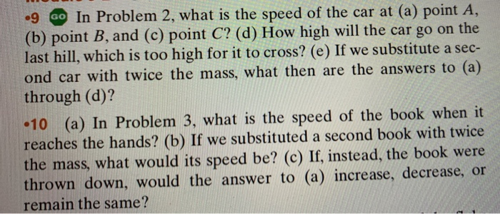 Solved •9 Go In Problem 2, what is the speed of the car at | Chegg.com