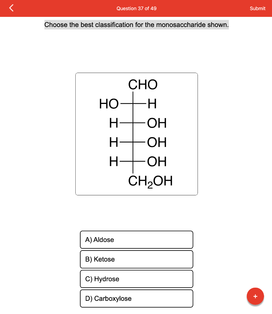 Solved Choose the best classification for the monosaccharide